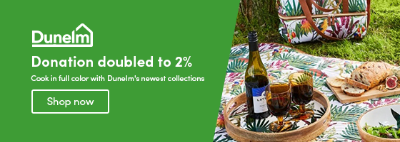 Cook in full color with Dunelm's newest collections.  Donation doubled to 2%  Shop now