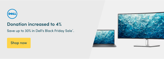 Save up to 30% in Dell's Black Friday Sale*.  Donation increased to 4% Shop now  